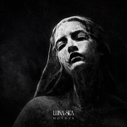 LUNA SEA／MOTHER