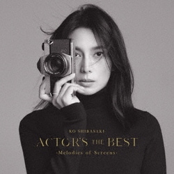 柴咲コウ／ACTOR'S THE BEST -Melodies of Screens-