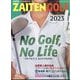 ZAITEN増刊 NO GOLF(ノーゴルフ),NO LIFE(ノーライフ) 2023年 11月号 [雑誌]
