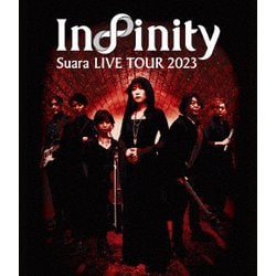 Suara／Suara LIVE TOUR 2023 Infinity [Blu-ray Disc]