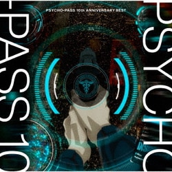 PSYCHO-PASS 10th ANNIVERSARY BEST