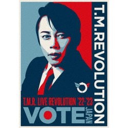 T.M.Revolution／T.M.R. LIVE REVOLUTION'22-'23 -VOTE JAPAN- [Blu-ray Disc]