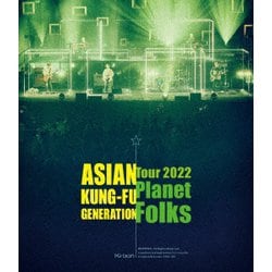 ASIAN KUNG-FU GENERATION／映像作品集19巻 ～ASIAN KUNG-FU GENERATION Tour 2022「プラネットフォークス」～ [Blu-ray Disc]