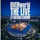UVERworld／THE LIVE at NISSAN STADIUM 2023.07.29 [Blu-ray Disc]