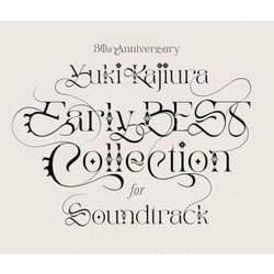 梶浦由記／30th Anniversary Early BEST Collection for Soundtrack