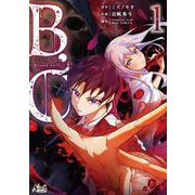B.C -blood cell-<１>(ノヴァコミックス＋) [コミック]