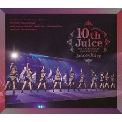 Juice=Juice／Juice=Juice 10th ANNIVERSARY CONCERT TOUR ～10th Juice at BUDOKAN～ [Blu-ray Disc]