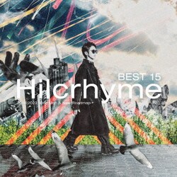 Hilcrhyme／BEST 15 2018-2023 -One Man & New Roadmap-