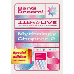 Poppin'Party,Roselia,Morfonica,RAISE A SUILEN／BanG Dream! 11th☆LIVE/Mythology Chapter 2 Special edition -LIVE BEST- [Blu-ray Disc]