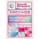 Poppin'Party,Roselia,Morfonica,RAISE A SUILEN／BanG Dream! 11th☆LIVE/Mythology Chapter 2 [Blu-ray Disc]