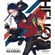 鳳アキラ(CV:豊永利行)、ブラッド・ビームス(CV:羽多野渉)／アカツキ (HELIOS Rising Heroes 主題歌 Vol.3)