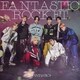 FANTASTICS from EXILE TRIBE／FANTASTIC ROCKET