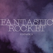 FANTASTIC ROCKET