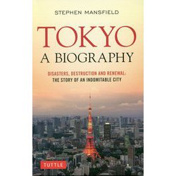 Tokyo:A Biography [単行本]