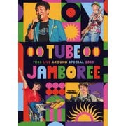 TUBE LIVE AROUND SPECIAL 2023 TUBE JAMBOREE