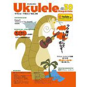 ウクレレ・マガジン Vol.30 WINTER 2024 [ムックその他]
