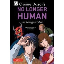 NO LONGER HUMAN:The Manga Edition [単行本]
