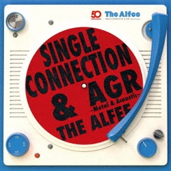 THE ALFEE／SINGLE CONNECTION & AGR - Metal & Acoustic -