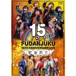 風男塾／風男塾 LIVE 15th ANNIVERSARY FINAL～歌鳥風月～ [Blu-ray Disc]