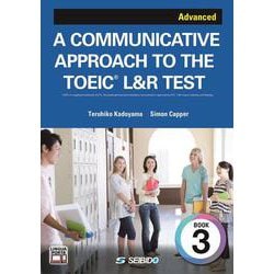 A COMMUNICATIVE APPROACH TO THE TOEIC® L&R TEST Book 2