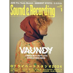 Sound & Recording Magazine (サウンド アンド レコーディング マガジン) 2024年 01月号 [雑誌]