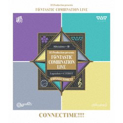 Altessimo&彩&Legenders&C.FIRST／315 Production presents F@NTASTIC COMBINATION LIVE ～CONNECTIME!!!!～ LIVE Blu-ray [Blu-ray Disc]
