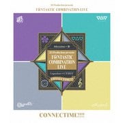 315 Production presents F@NTASTIC COMBINATION LIVE ~CONNECTIME!!!!~ LIVE Blu-ray