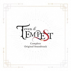 土屋俊輔／even if TEMPEST Complete Original Soundtrack