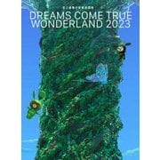 史上最強の移動遊園地 DREAMS COME TRUE WONDERLAND 2023