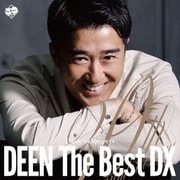 DEEN The Best DX ~Basic to Respect~