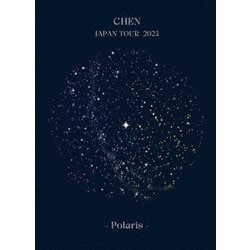 CHEN／CHEN JAPAN TOUR 2023 - Polaris - [Blu-ray Disc]