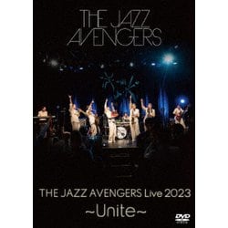 THE JAZZ AVENGERS／THE JAZZ AVENGERS Live 2023 ～Unite～ [DVD]