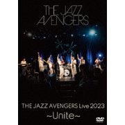 THE JAZZ AVENGERS Live 2023 ~Unite~