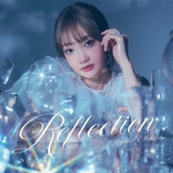 大橋彩香／Reflection