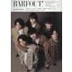 BARFOUT! バァフアウト! 2024年2月号 FEBRUARY 2024 VOLUME 341 SixTONES [ムックその他]