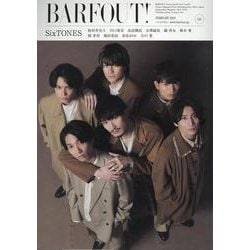BARFOUT! バァフアウト! 2024年2月号 FEBRUARY 2024 VOLUME 341 SixTONES [ムックその他]