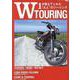 W TOURING W1が教えてくれた大人のツーリング（サンエイムック） [ムックその他]