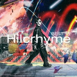 Hilcrhyme／BEST 15 2014-2017 -Success & Conflict-
