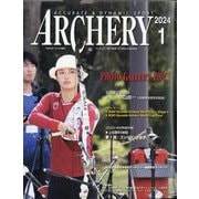 Archery (アーチェリー) 2024年 01月号 [雑誌]
