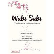 Wabi Sabi－The Wisdom in Imperfection 新版 [単行本]