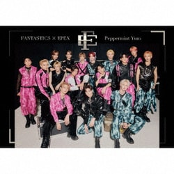 FANTASTICS × EPEX／Peppermint Yum