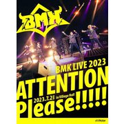 BMK LIVE 2023 ATTENTION Please!!!!!