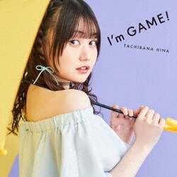 立花日菜／I'm GAME!