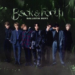 BALLISTIK BOYZ from EXILE TRIBE／Back & Forth