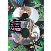 SHUGO NAKAMURA 3rd LIVE TOUR ～NOISE～