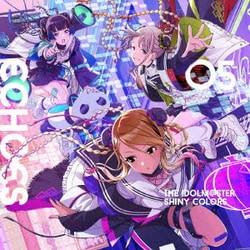 ストレイライト／THE IDOLM@STER SHINY COLORS ECHOES 05