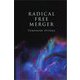 RADICAL FREE MERGER [単行本]