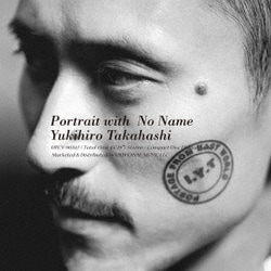 高橋幸宏／Portrait with No Name