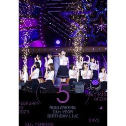 乃木坂46／11th YEAR BIRTHDAY LIVE (DAY2 / FEBRUARY 23 2023 5th MEMBERS) [Blu-ray Disc]