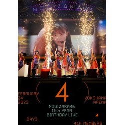 乃木坂46／11th YEAR BIRTHDAY LIVE (DAY3 / FEBRUARY 24 2023 4th MEMBERS) [Blu-ray Disc]